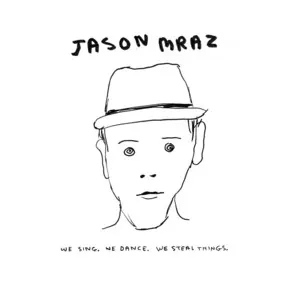 We Sing. We Dance. We Steal Things. album art