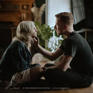 If the World Was Ending (feat. Julia Michaels) album art