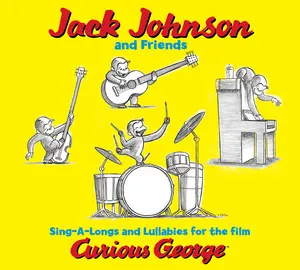 Jack Johnson And Friends: Sing-A-Longs And Lullabies For The Film Curious George album art